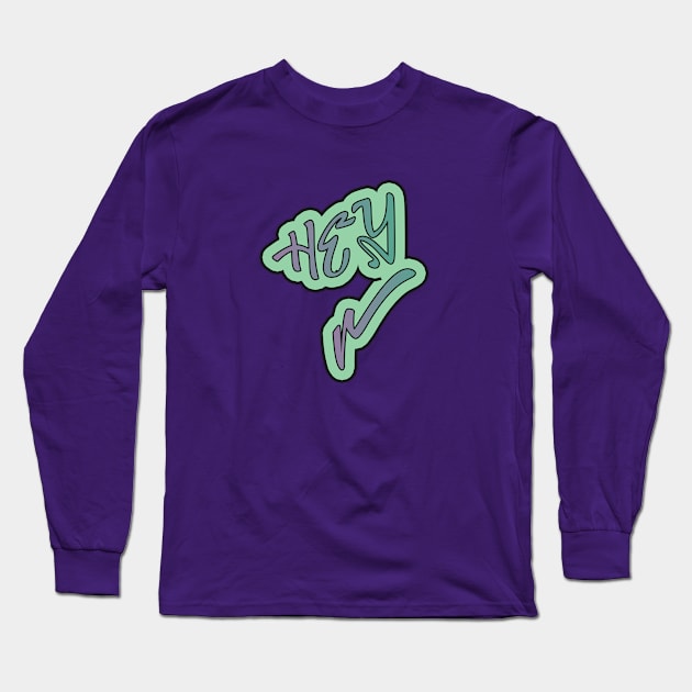 Hey! Graffiti Tag Graphic. Long Sleeve T-Shirt by abstracted